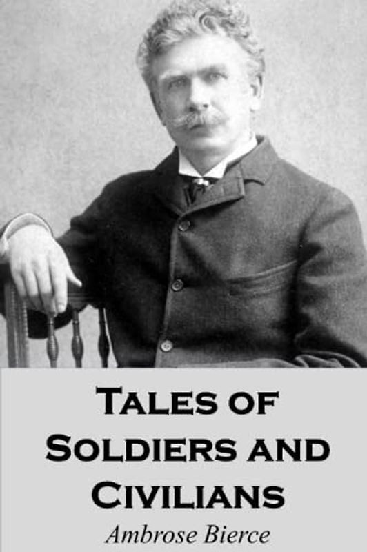 Tales of Soldiers and Civilians