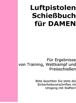 Luftpistolen Schießbuch für Damen