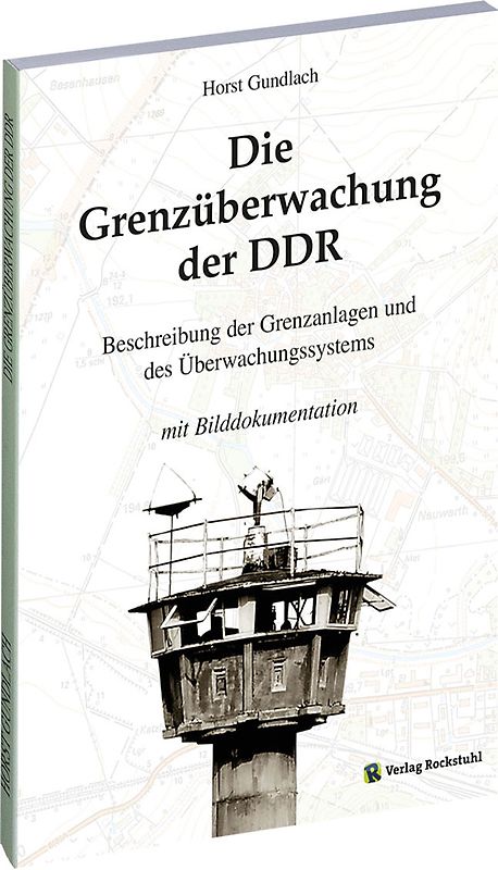 Die Grenzüberwachung der DDR