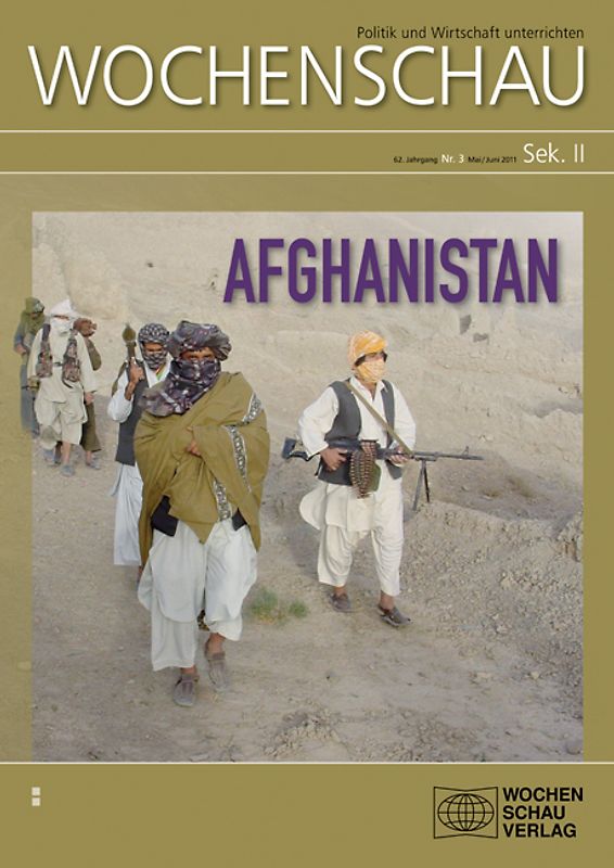 Afghanistan. Wochenschau Sek. II, Nr. 3/2011