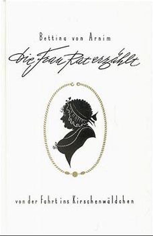 Die Frau Rat erzählt