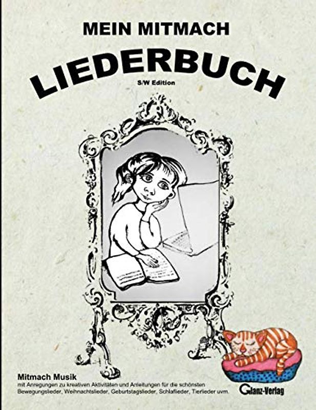 Mein Mitmach-Liederbuch (S/W Edition)