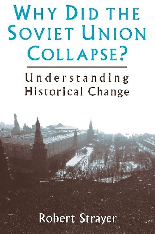 Why Did the Soviet Union Collapse?