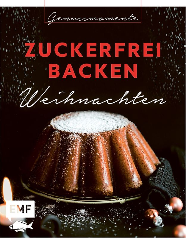 Genussmomente: Zuckerfrei backen Weihnachten