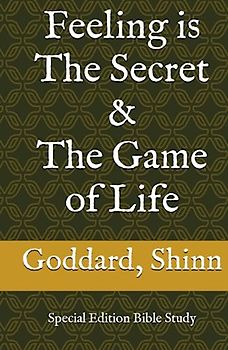 Feeling is The Secret & The Game of Life: Special Edition Bible Study