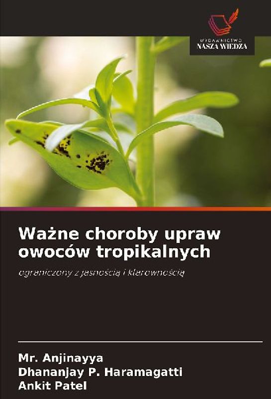Wa¿ne choroby upraw owoców tropikalnych