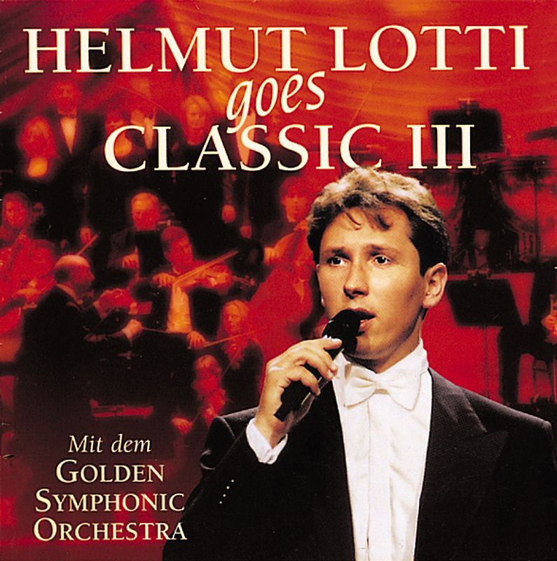 Helmut Lotti - Helmut Lotti Goes Classic Vol. 3
