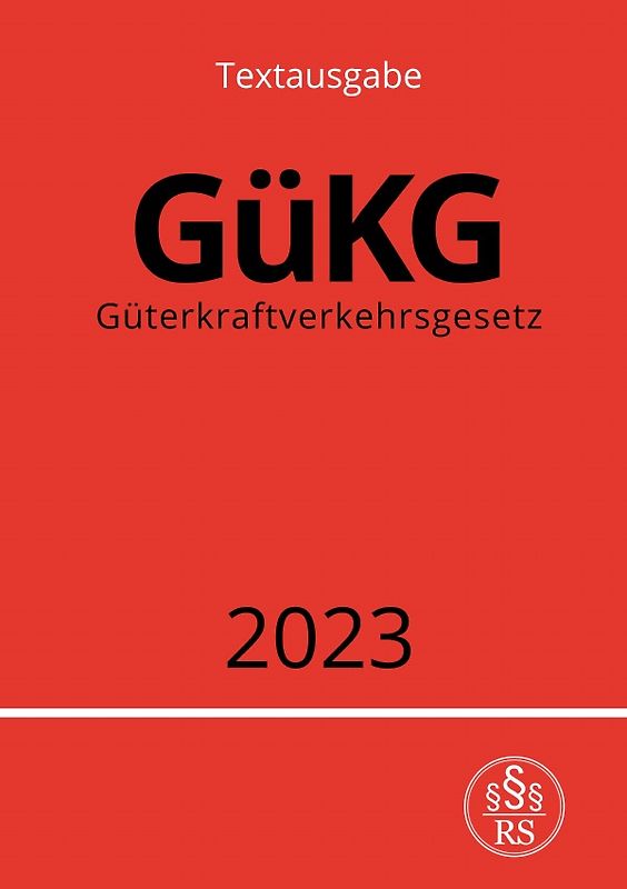Güterkraftverkehrsgesetz - GüKG 2023
