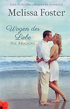 Wogen der Liebe (Die Bradens in Weston, CO, Band 4)