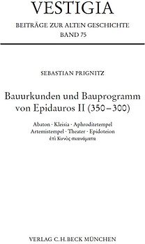 Bauurkunden und Bauprogramm von Epidauros II (350-300)