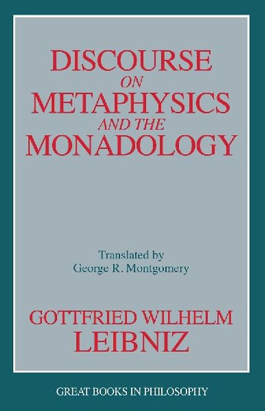 Discourse on Metaphysics and the Monadology