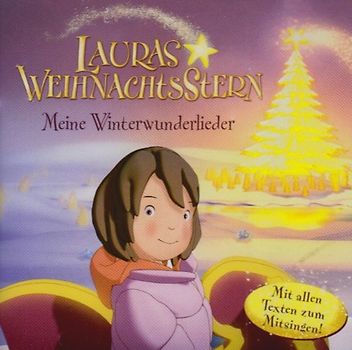 Lauras Weihnachtsstern - Meine Winterwunderlieder