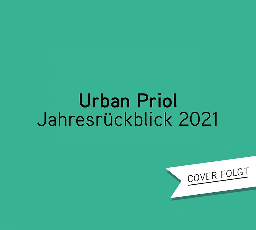 Tilt! 2021 - Der etwas andere Jahresrückblick von und mit Urban Priol