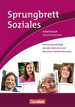 Sprungbrett Soziales - Sozialassistent/in / Betreuung und Pflege von alten Menschen und Menschen mit Behinderungen