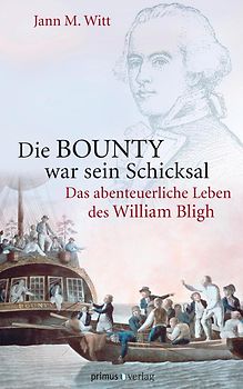 Die BOUNTY war sein Schicksal