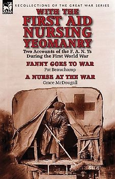 With the First Aid Nursing Yeomanry