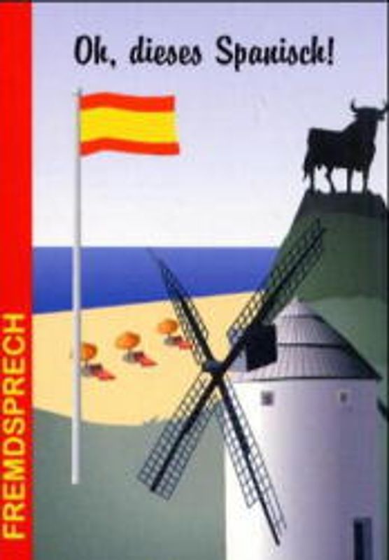 Oh, dieses Spanisch