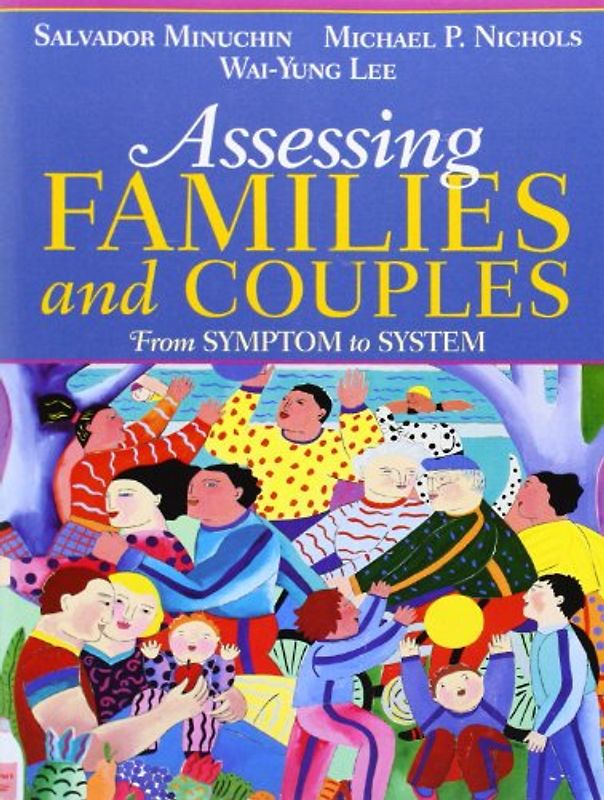 Assessing Families and Couples: From Symptom to System