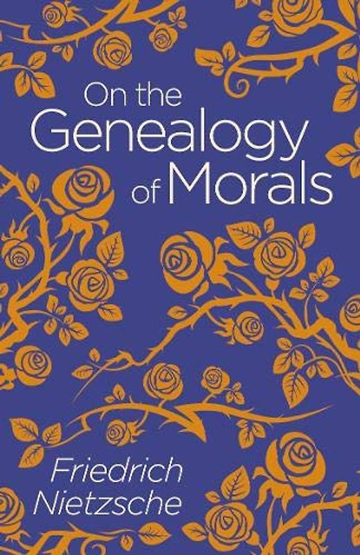 On the Genealogy of Morals