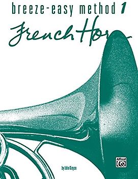 Breeze-Easy Method for French Horn, Book I