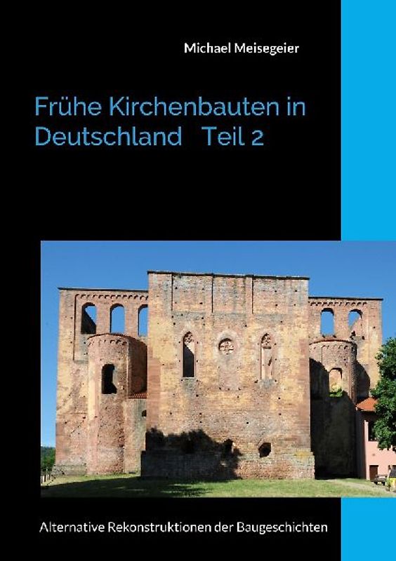 Frühe Kirchenbauten in Deutschland Teil 2