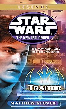 Traitor (Star Wars: The New Jedi Order) - MATTHEW STOVER