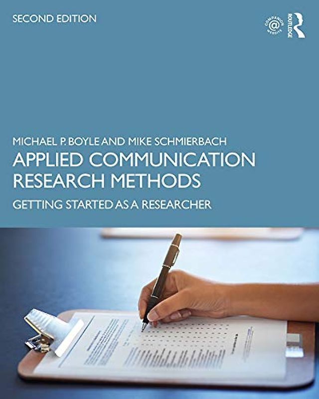 Applied Communication Research Methods: Getting Started As a Researcher