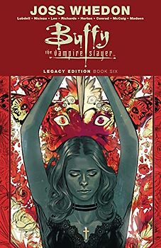 Buffy the Vampire Slayer Legacy Edition Book 6 (Buffy the Vampire Slayer, 6)