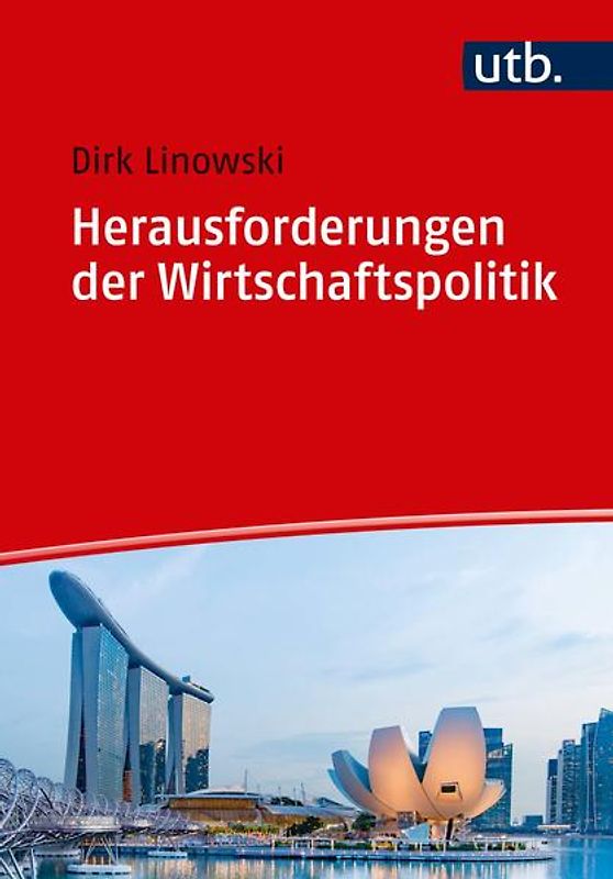 Herausforderungen der Wirtschaftspolitik
