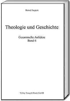 Theologie und Geschichte
