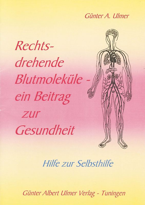 Rechtsdrehende Blutmoleküle - Ein Beitrag zur Gesundheit