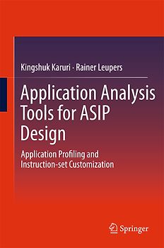 Application Analysis Tools for ASIP Design
