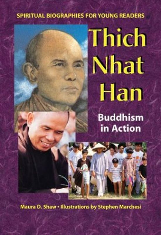 Green Mountain Dharma Center - Thich Nhat Hanh: Buddhism in Action (Spiritual Biographies for Young Readers)
