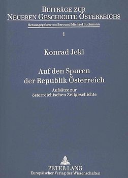 Auf den Spuren der Republik Österreich
