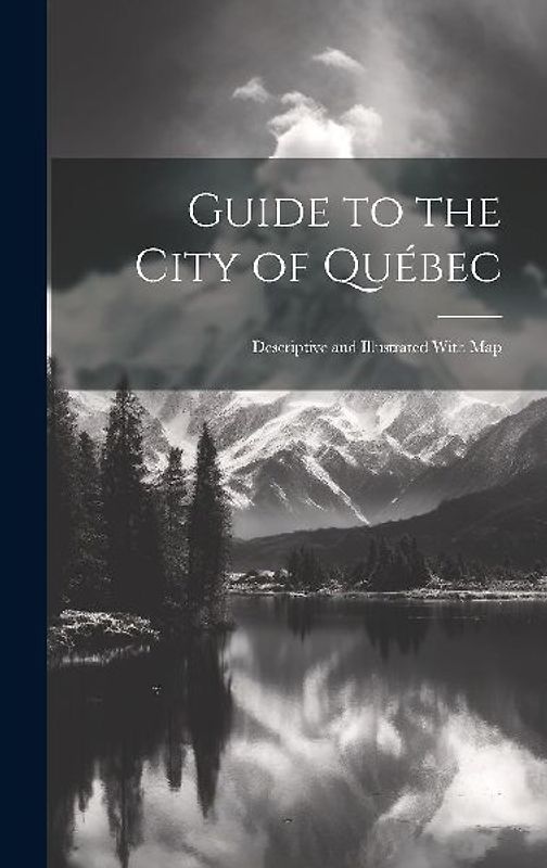 Guide to the City of Québec