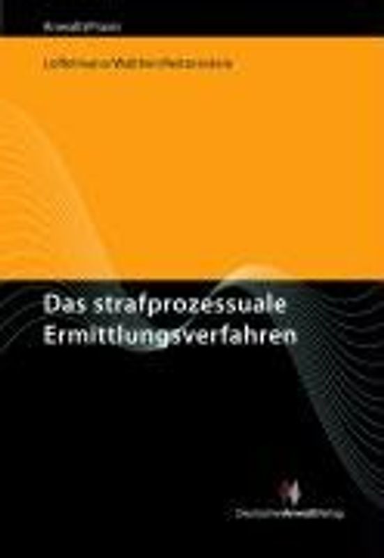 Das strafprozessuale Ermittlungsverfahren