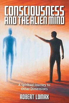 Consciousness and the Alien Mind