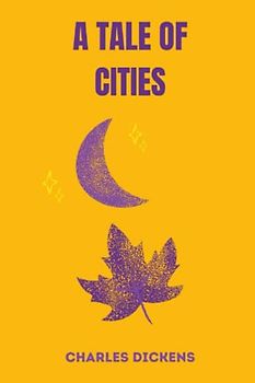 a tale of cities by charles dickens