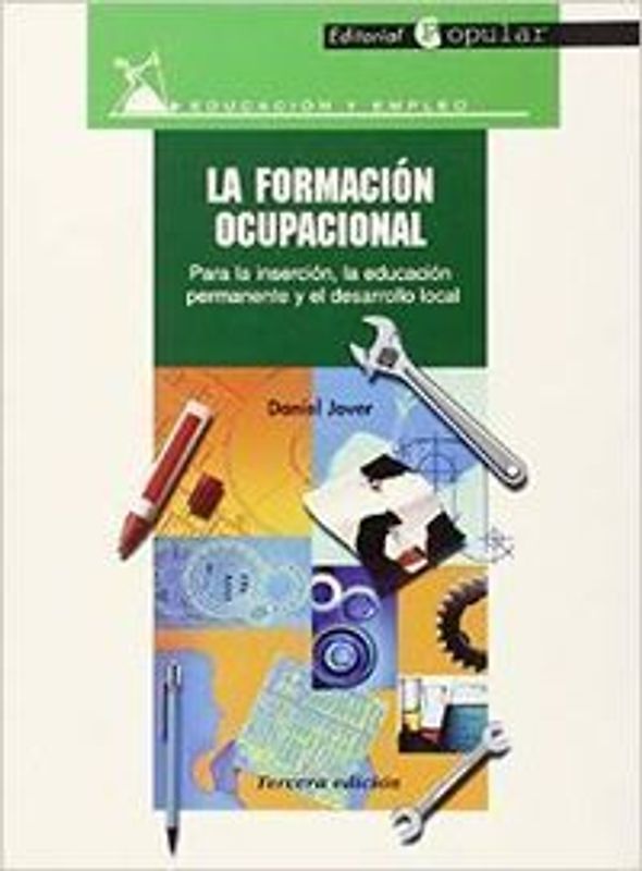 La formación ocupacional : para la inserción, la educación permanente y el desarrollo local