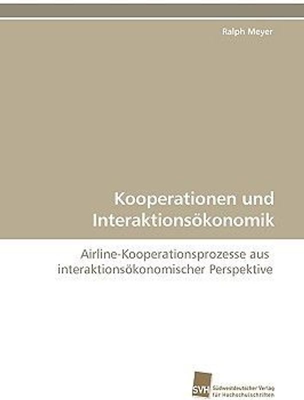 Kooperationen und Interaktionsökonomik