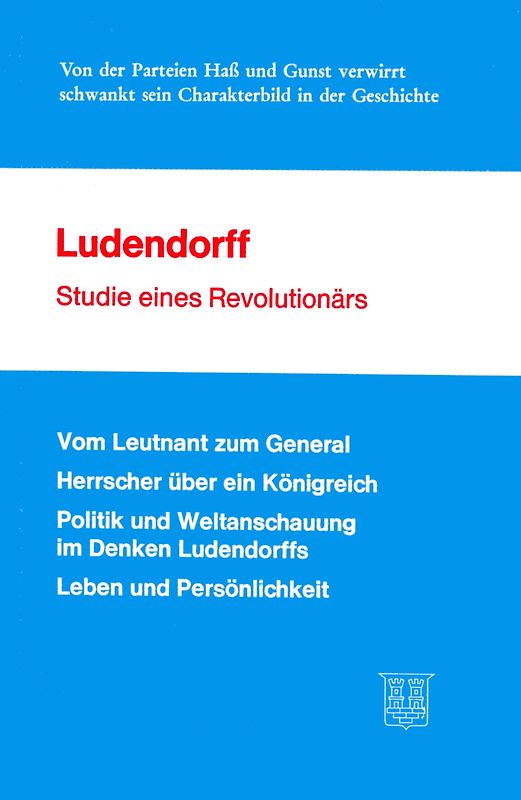 Ludendorff - Studie eines Revolutionärs