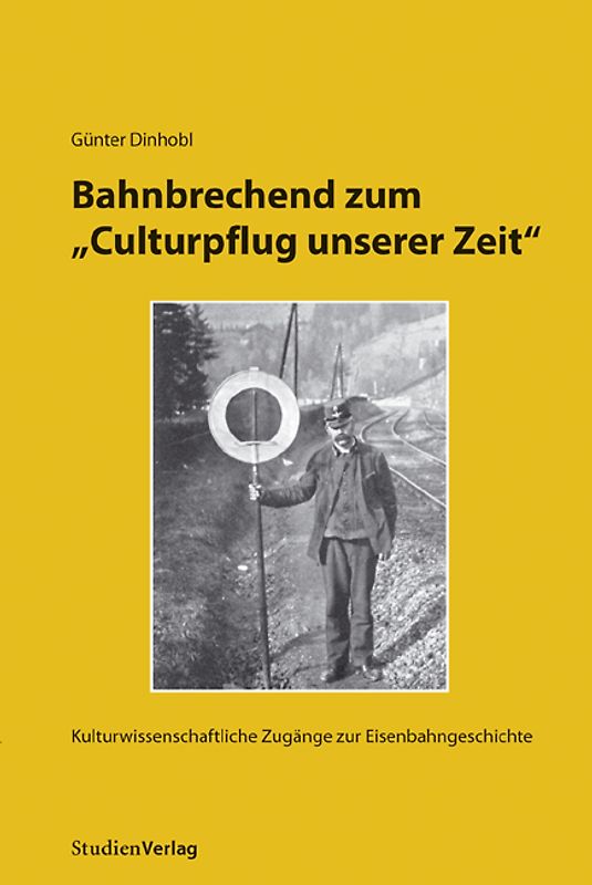 Bahnbrechend zum "Culturpflug unserer Zeit"