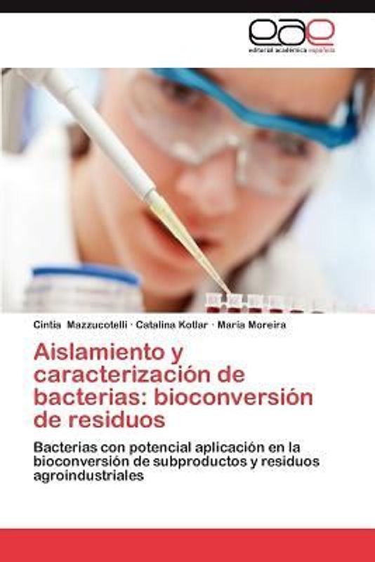Aislamiento y caracterización de bacterias: bioconversión de residuos