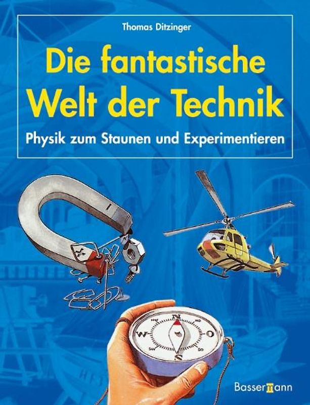 Die Welt der Technik