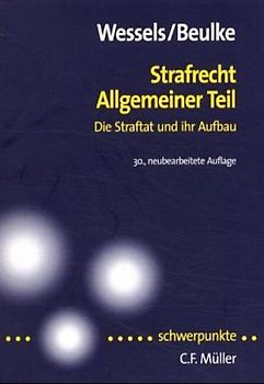 Strafrecht. Allgemeiner Teil. Die Straftat und ihr Aufbau