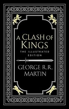 A Clash of Kings. Illustrated Edition (A Song of Ice and Fire, Band 2)