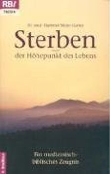 Sterben - der Höhepunkt des Lebens