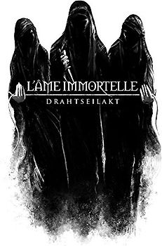 L'Ame Immortelle - Drahtseilakt (Limited Edition)