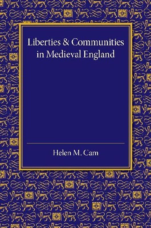 Liberties and Communities in Medieval England