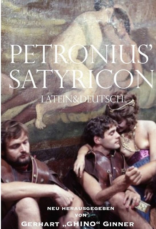 Petronius' Satyricon Latein&amp;Deutsch
